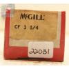 McGill CF-1-1/4 Precision Bearing