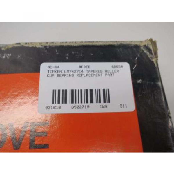 NEW TIMKEN LM742714 TAPERED ROLLER BEARING CUP D522719 #7 image
