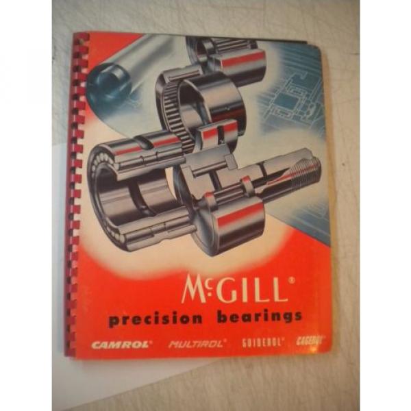 USED MCGILL PRECISION BEARINGS 1960 CATALOG 52A CAMROL MULTIROL GUIDEROL CAGEROL #1 image