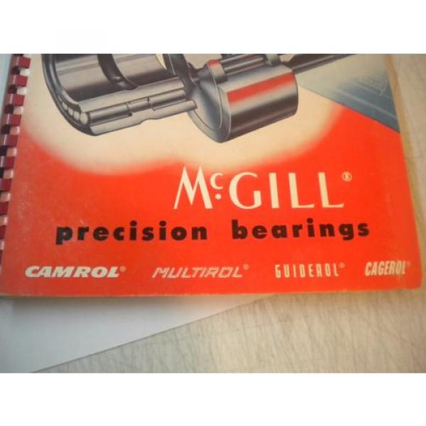 USED MCGILL PRECISION BEARINGS 1960 CATALOG 52A CAMROL MULTIROL GUIDEROL CAGEROL #2 image