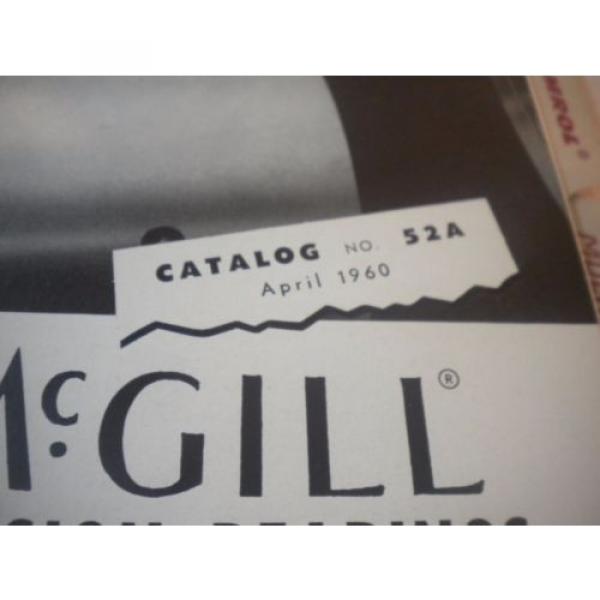 USED MCGILL PRECISION BEARINGS 1960 CATALOG 52A CAMROL MULTIROL GUIDEROL CAGEROL #4 image