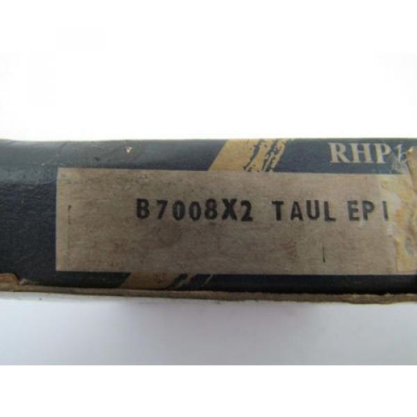 Roller Bearing RHP  710TQO1030-1  B7008X2 TAUL EP 1 Angular Contact Ball Bearing #2 image